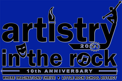 Artistry in the Rock 10th anniversary where imaginations thrive little rock school district 